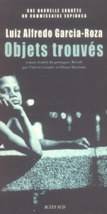 Objets trouvés - Garcia-Roza Luiz-Alfredo ; Lermite Valérie ; Macha