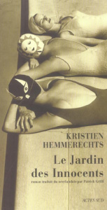 Le Jardin des Innocents - Hemmerechts Kristien ; Grilli Patrick