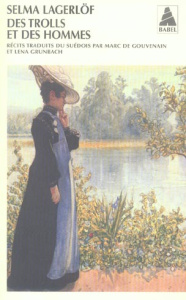 Des Trolls et des hommes - Lagerlöf Selma ; Gouvenain Marc de ; Grunbach Lena