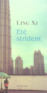 Eté strident - Xi Ling