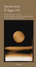 Il Sogno 101. Tome 3 - Scelsi Giacinto ; Martinis Luciano ; Carlotta Pell