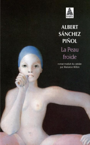 La peau froide - Sanchez Piñol Albert ; Millon Marianne