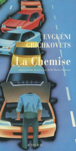 La Chemise - Grichkovets Evguéni-V ; Roche-Parfenov Joëlle