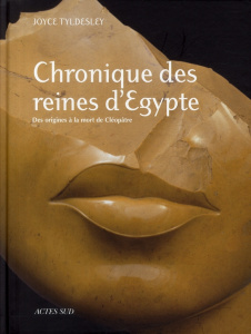 Chronique des reines d'Egypte. Des origines à la mort de Cléopâtre - Tyldesley Joyce ; Beler Aude Gros de ; Girard Pier