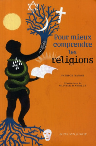 Pour mieux comprendre les religions - Banon Patrick ; Marboeuf Olivier