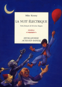 La nuit électrique - Kenny Mike ; Magois Séverine ; Daniau Marc