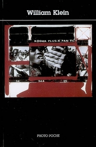 William Klein - Klein William ; Caujolle Christian