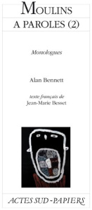 Moulins à paroles. Tome 2 - Bennett Alan