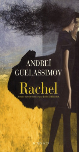 Rachel - Guelassimov Andreï ; Dublanchet Joëlle