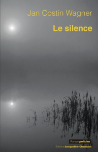 Le silence - Costin Wagner Jan ; Auger Marie-Claude