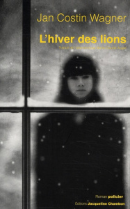 L'hiver des lions - Costin Wagner Jan ; Auger Marie-Claude
