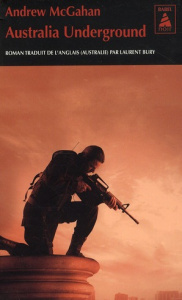 Australia underground - McGahan Andrew ; Bury Laurent