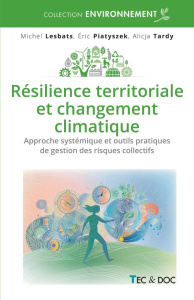 Résilience territoriale et changement climatique - Lesbats Michel