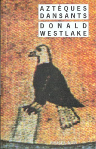 Aztèques dansants - Westlake Donald E.