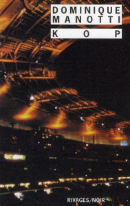 Kop - Manotti Dominique