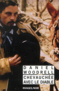Chevauchée avec le diable - Woodrell Daniel