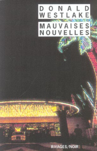 Mauvaises nouvelles - Westlake Donald ; Esch Jean