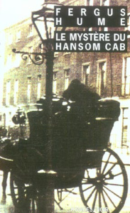 Le Mystère du Hansom Cab - Hume Fergus ; Bochet Léon ; Legrand-Ferronnière Xa