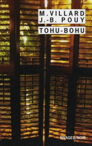 Tohu-Bohu - Pouy Jean-Bernard ; Villard Marc