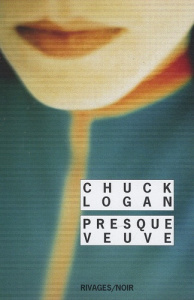 Presque veuve - Logan Chuck ; Tronchet Aurélie