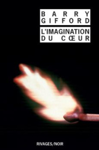 L'imagination du coeur. L'histoire de Sailor et Lula, livre 7 - Gifford Barry ; Gratias Jean-Paul