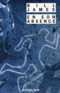 En son absence - James Bill ; Bondil Danièle