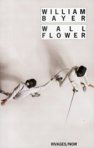 Wallflower - Bayer William ; Chergé Gérard de