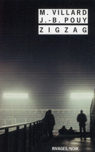 Zigzag - Villard Marc ; Pouy Jean-Bernard