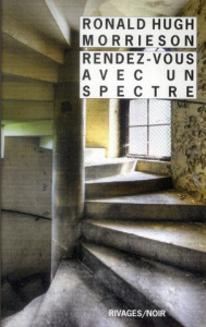 Rendez-vous avec un spectre - Morrieson Ronald Hugh ; Gratias Jean-Paul
