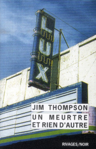 Un meurtre et rien d'autre - Thompson Jim ; Le Ray Johanne