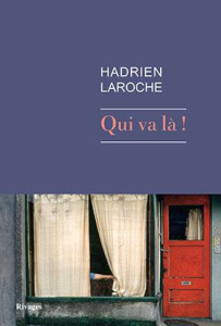 Qui va là ! - Laroche Hadrien
