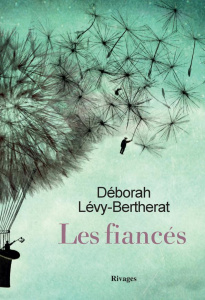 Les fiancés - Lévy-Bertherat Déborah