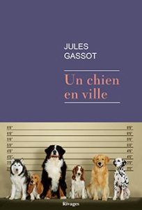 Un chien en ville - Gassot Jules