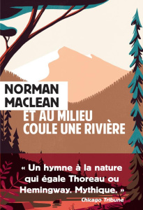 Et au milieu coule une rivière - Maclean Norman ; Redford Robert ; Pasquier Marie-C