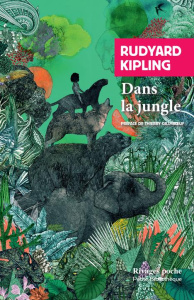 Dans la jungle - Kipling Rudyard ; Gillyboeuf Thierry