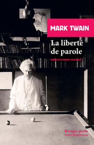 La liberté de parole - Twain Mark ; Gillyboeuf Thierry