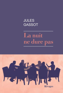 La nuit ne dure pas - Gassot Jules