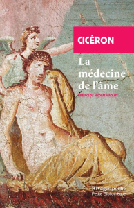 La médecine de l'âme - CICERON/WAQUET