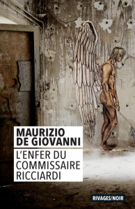 L'enfer du commissaire Ricciardi - De Giovanni Maurizio ; Rousseau Odile