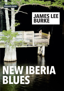 New Iberia Blues - Burke James Lee ; Mercier Christophe