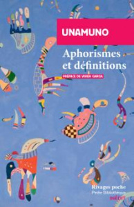 Aphorismes et définitions - Unamuno Miguel de ; Garcia Vivien