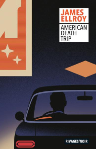 Underworld Tome 2 : American Death Trip - Ellroy James ; Gratias Jean-Paul