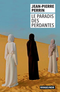 Le paradis des perdantes - Perrin Jean-Pierre