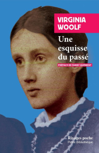 Une esquisse du passé - Woolf Virginia ; Quément Fanny
