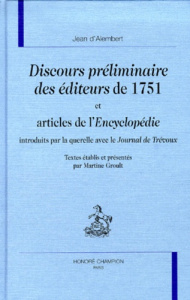 DISCOURS PRELIMINAIRE DES EDITEURS DE 1751 ET ARTICLES DE L'ENCYCLOPEDIE, INTRODUITS PAR LA QUERELL - ALEMBERT D'