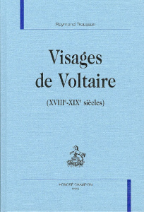 VISAGES DE VOLTAIRE (XVIIIE-XIXE SIECLES) - TROUSSON RAYMOND