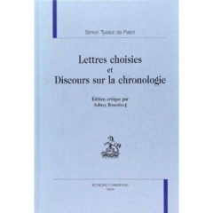 LETTRES CHOISIES ET DISCOURS SUR LA CHRONOLOGIE. - TYSSOT DE PATOT S