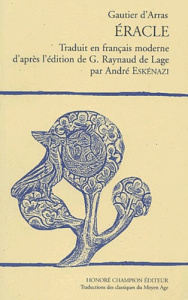 ERACLE. TRADUCTION EN FRANCAIS MODERNE - GAUTIER D'ARRAS