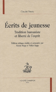 ECRITS DE JEUNESSE. TRADITION HUMANISTE ET LIBERTE DE L'ESPRIT. - FLEURY CLAUDE