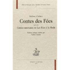 CONTES DES FEES SUIVIS DES CONTES NOUVEAUX OU LES FEES A LA MODE. - AULNOY MADAME D'